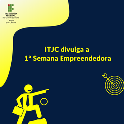 #7983 ITJC divulga a 1ª Semana Empreendedora