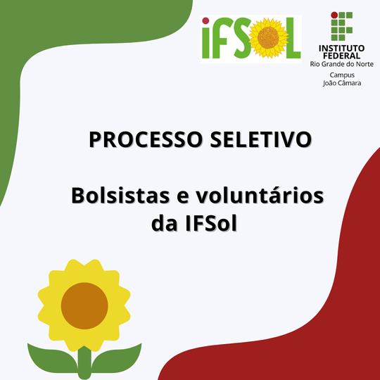 #8070 Incubadora Tecnológica para o Fortalecimento dos Empreendimentos de Economia Solidária, Núcleo João Câmara, seleciona 8 estudantes, 2 bolsistas e 6 voluntários
