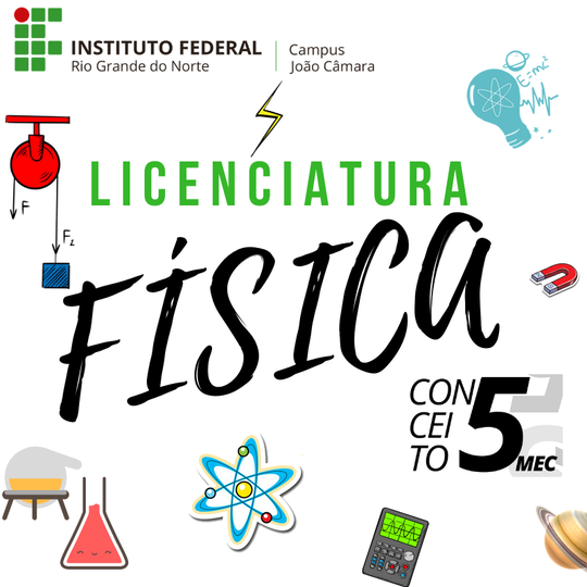 #8197 Uma excelente oportunidade em plena região do Mato Grande/RN: Licenciatura em Física no IFRN João Câmara