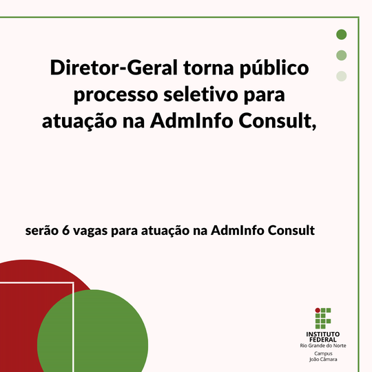 #8222 DIRETOR-GERAL torna público processo seletivo para atuação na AdmInfo Consult,