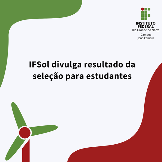 #8284 IFSol divulga resultado da seleção para estudantes