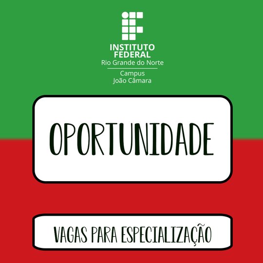 #8432 ESTUDE COM A GENTE: IFRN abre 400 vagas para dois novos cursos de pós-graduação na modalidade EaD