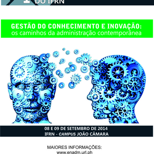 #8477 CAMPUS JOÃO CÂMARA SEDIA O I ENCONTRO DOS CURSOS TÉCNICOS EM ADMINISTRAÇÃO DO IFRN