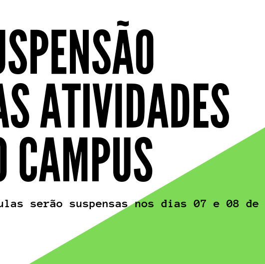 #8564 Campus terá atividades suspensas na próxima semana