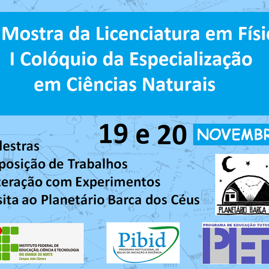 #8788 Campus sedia a II Mostra da Licenciatura em Física e I Colóquio de Especialização em Ciências Naturais