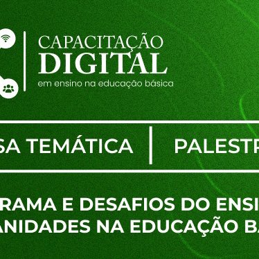 #8904 Projeto Capacita Digital realiza mesa com tema relacionado ao Ensino de Humanidades