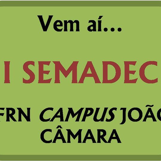 #8991 Comissão se reúne para definir a organização da I SEMADEC do Campus João Câmara