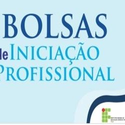 #9013 Divulgado Edital para o Programa de Bolsa de Iniciação Profissional 