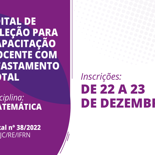 #9078 Publicado edital de seleção para capacitação docente com afastamento total