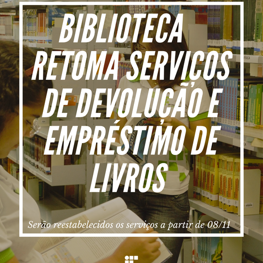 #9123 Biblioteca do Campus João Câmara retoma serviços de devolução e empréstimo de livros