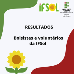#9161 Resultado de seleção de bolsistas e voluntários - IFSOL