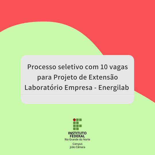 #9241 Campus João Câmara divulga processo seletivo 