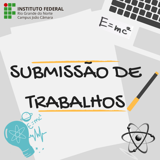 #9246 Inscrições abertas para Submissão de Trabalhos para II Mostra da Licenciatura em Física e I Colóquio de Especialização em Ciências Naturais