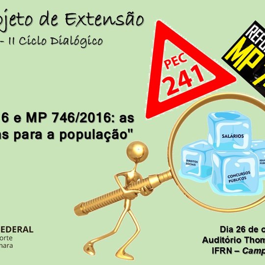 #9293 Projeto InCampus realiza no dia 26 de outubro debate sobre a PEC 241/2016, a MP 746/2016 e suas consequências para a população