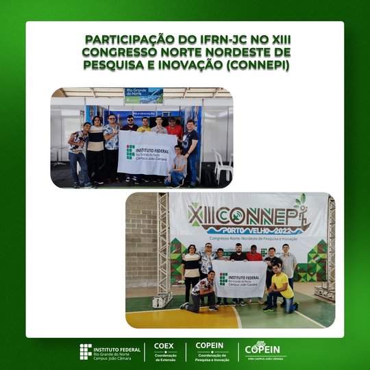 #9319 Participação do IFRN/JC no XIII Congresso Norte Nordeste de Pesquisa e Inovação (CONNEPI)