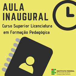#9331 IFRN João Câmara promove Aula Inaugural do Curso Superior de Licenciatura em Formação Pedagógica