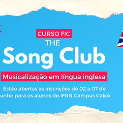 #9380 Campus Caicó abre curso FIC de musicalização em Lígua inglesa, com aulas de Música e Inglês.