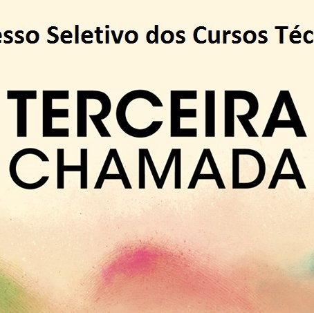#9441 Seleção Cursos Técnicos: comissão divulga 3ª Chamada