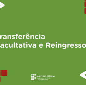 #9498 Divulgado editais para Reingresso e Transferência Facultativa