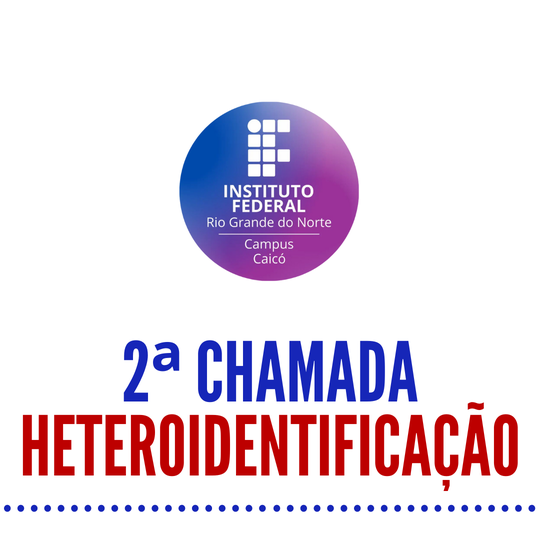 #9569 Campus convoca 2ª chamada para procedimento de heteroidentificação de candidatos do Exame de Seleção