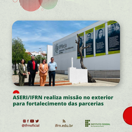 ASERIIFRN-realiza-missão-no-exterior-para-fortalecimento-das-parcerias-internacionais