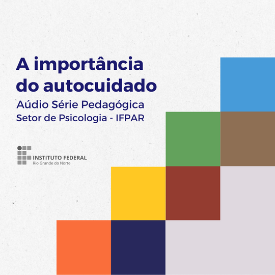 Áudio série pedagógica "A importância do autocuidado"