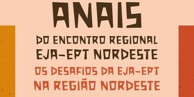 Anais do Encontro Regional Nordeste da EJA-EPT