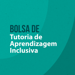 Bolsa de Tutoria de Aprendizagem Inclusiva