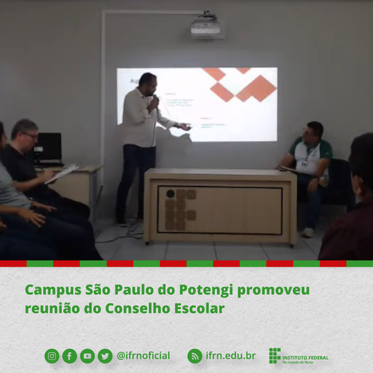 Reunião do Conselho Escolar 2023-2025 - Campus SPP