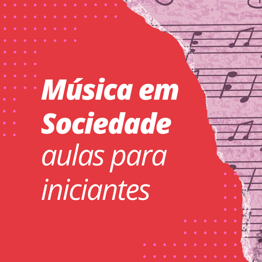 Capa de notícia - Curso de música em sociedade: aulas para iniciantes