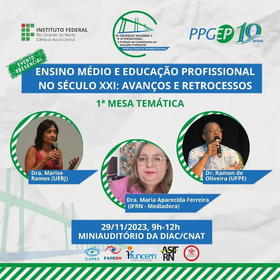1ª Mesa Temática - Ensino médio e educação profissional no século XXI: Avanços e retrocessos