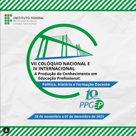 VII Colóquio Nacional e IV Colóquio Internacional