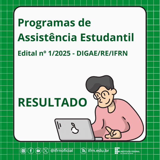 Resultado dos Programas edital 1/2025 DIGAE/IFRN