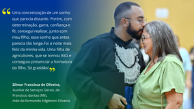 Francisco Edgleison Alves Oliveira, da graduação em Química, escolheu a sua mãe como madrinha, a Senhora Zilmar Francisca de Oliveira.