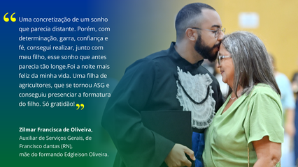 Francisco Edgleison Alves Oliveira, da graduação em Química, escolheu a sua mãe como madrinha, a Senhora Zilmar Francisca de Oliveira.