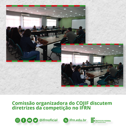 Comissão-organizadora-do-COJIF-discutem-diretrizes-da-competição-no-IFRN