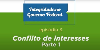 Conflito de interesses - Parte 1