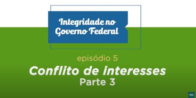 Conflito de interesses - Parte 3
