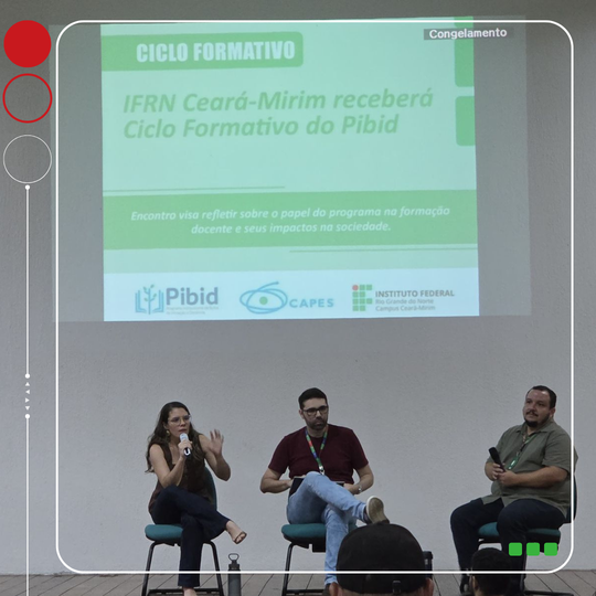 Ciclo Formativo 2025.2 Pibid - IFRN