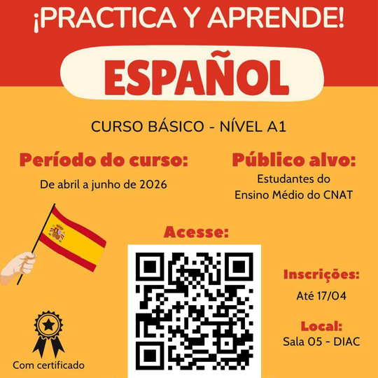 Imagem em vermelho e laranja com informações textuais sobre o curso básico de espanhol, com uma mão segurando a bandeira da Espanha no lado esquerdo inferior do desenho e um QRCode no centro inferior da arte