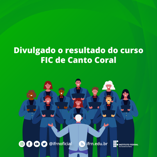 Curso FIC de Canto Coral - Campus Pau dos Ferros (2023)