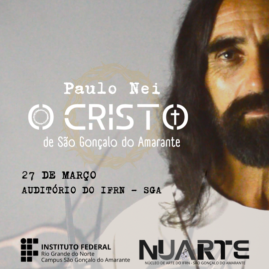 Cartaz do documentário Paulo Nei - o Cristo de São Gonçalo do Amarante