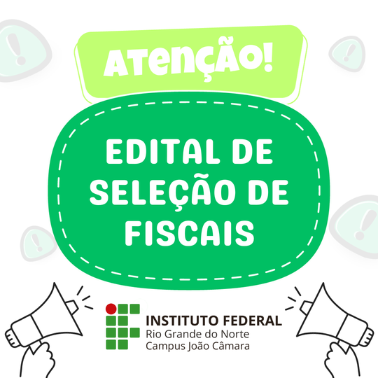 EDITAL DE SELEÇÃO DE FISCAIS