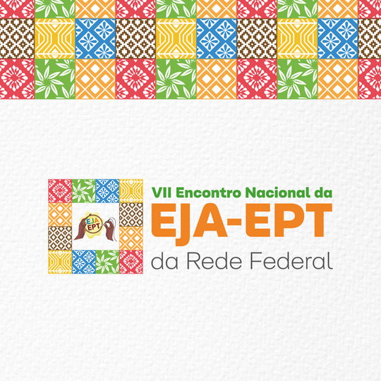 VII Encontro Nacional EJA-EPT (2024)