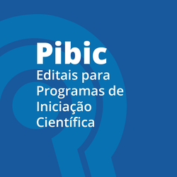 Editais Pibic - Propi (2024)