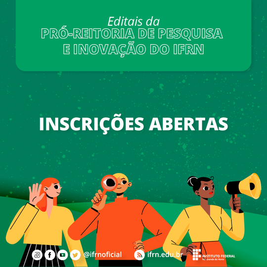 Editais da Pró-Reitoria de Pesquisa e Inovação do IFRN (2023)
