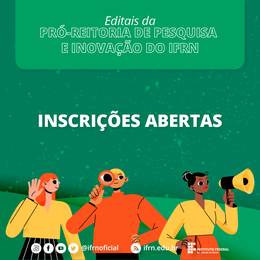 Editais da Pró-Reitoria de Pesquisa e Inovação do IFRN (2023)