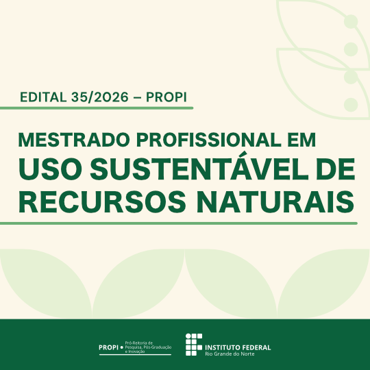 Inscrições para o Mestrado Profissional em Uso Sustentável de Recursos Naturais