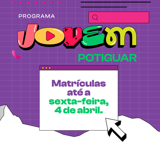 Edital Jovem Potiguar Matrículas até sexta Portal