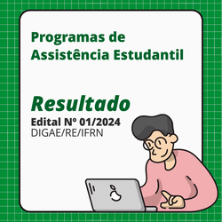Edital Nº 1-2024 - DIGAE_RE_IFRN_Resultado_Portal